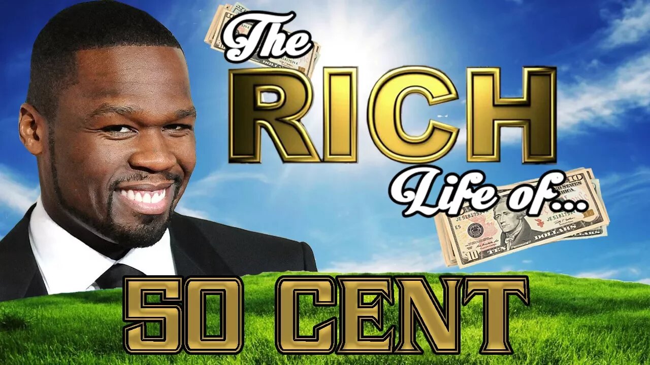 The RICH Life - 50 CENT - The RICH Life - BANKRUPT ? Net Worth 2017 - S.1 Ep.8