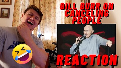 IRISH GUY REACTS TO BILL BURR ON CANCELING PEOPLE