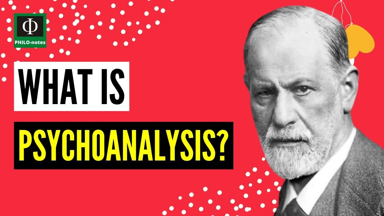 What is Psychoanalysis? (Sigmund Freud's Psychoanalysis)