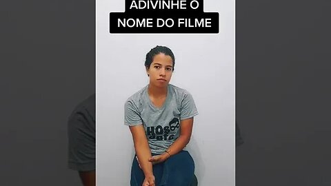 ADIVINHE O NOME DO FILME!