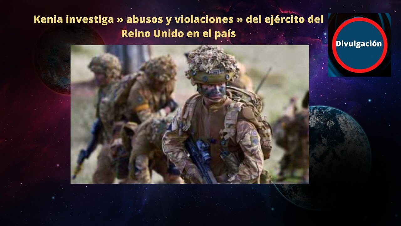 Kenia investiga » abusos y violaciones » del ejército del Reino Unido en el país