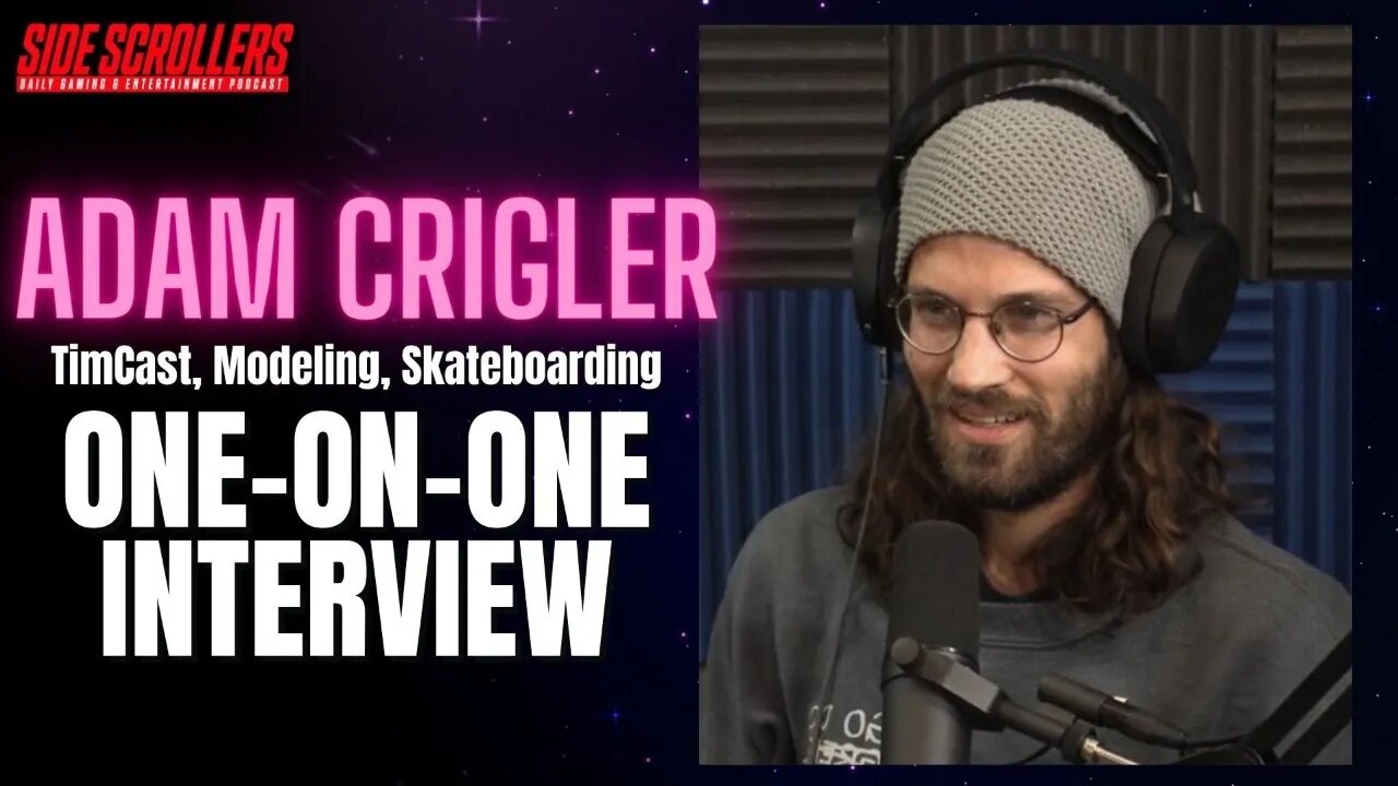 Adam Crigler on Tim Pool, Professional Modeling Life, Pro Skateboarding | Side Scrollers Podcast