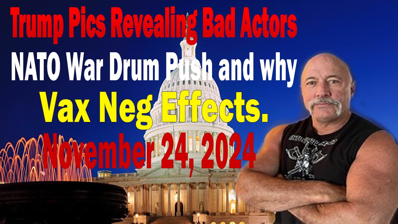 Michael Jaco Update Today Nov 26 | Trump Pics revealing bad actors, NATO War Drum Push and why, Vax Neg effects.