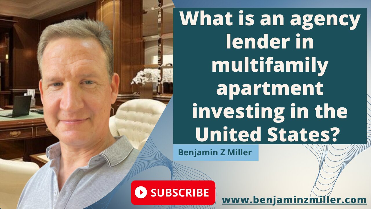 What is an agency lender in multifamily apartment investing in the United States?