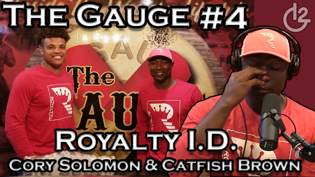 Royalty I.D. Part 1 - Cory Solomon - The Gauge #4