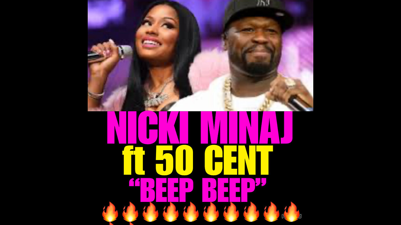 NICKI MINAJ Ft 50 CENT BEEP BEEP