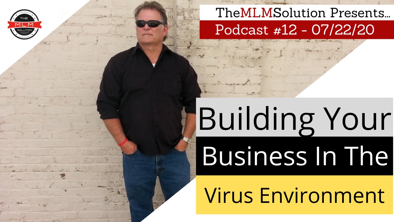 Podcast #12: How to safely build a successful business in the virus environment.