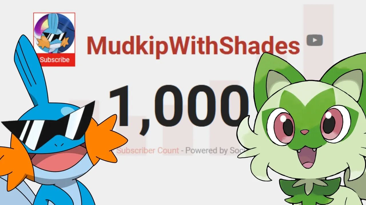 Mudkip Has Reached 1,000 Subscribers - Thank You!