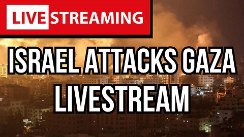 🔴 GAZA ASSAULT - VIEWS FROM GAZA & ISRAEL