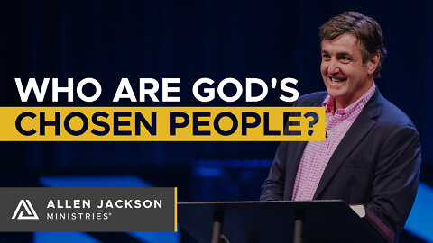 Who Are God's Chosen People?