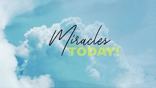 Miracles Today! | Marc DuPont | Message Only