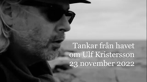 Tankar från havet om Ulf Kristersson 23 november 2022
