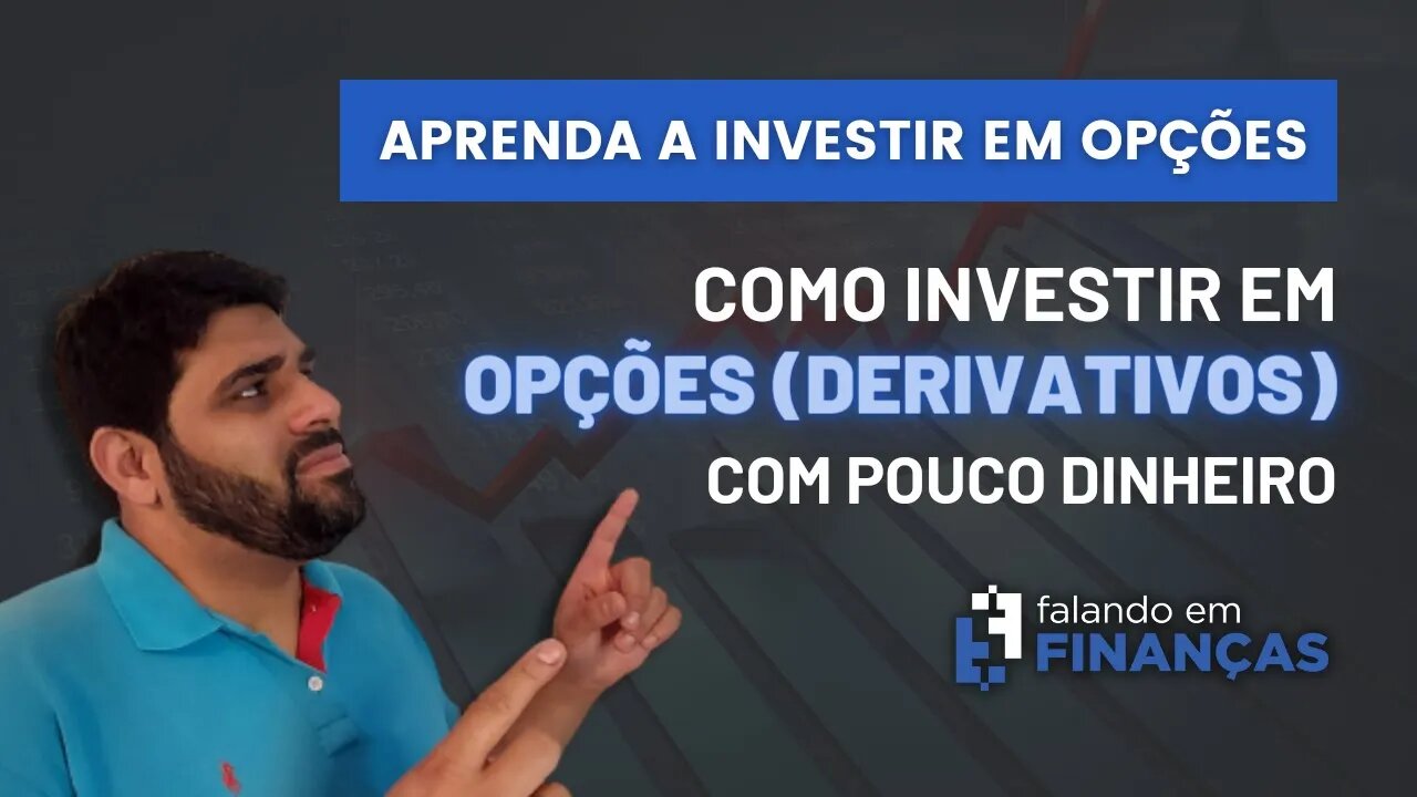 COMO INVESTIR EM OPÇÕES COM POUCO DINHEIRO ‼️