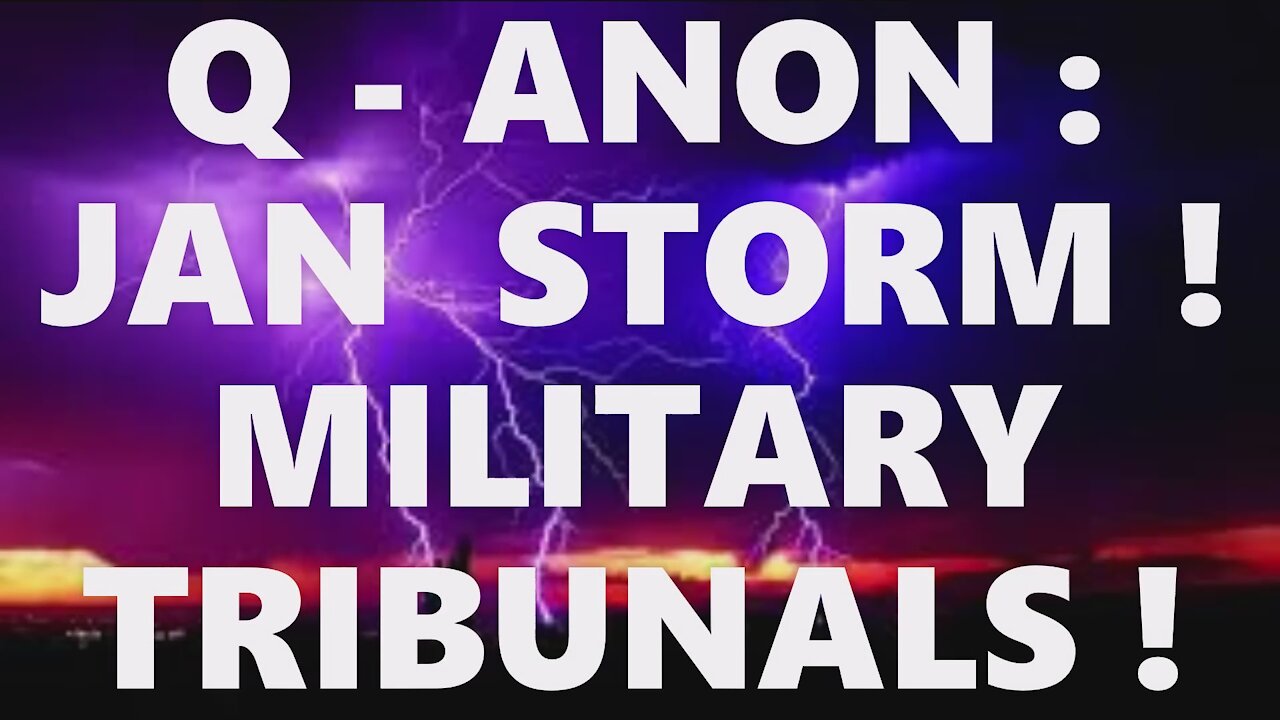 Q-ANON JANUARY 6 STORM MILITARY TRIBUNALS! VP PENCE + MCCONNELL ARRESTS! OPTICS ARE IMPORTANT! QANON