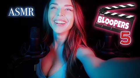 ASMR Bloopers — Part 5 😂