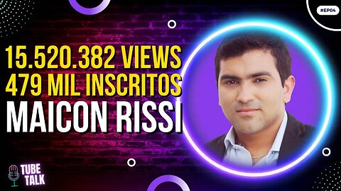 ELE TEM MAIS DE 479 MIL INSCRITOS E VIVE DE INTERNET A MAIS DE 11 ANOS [TUBE TALK COM MAICON RISSI]