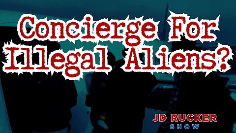 A Concierge Service for Illegal Aliens?