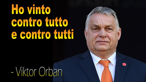 Orban vince ancora