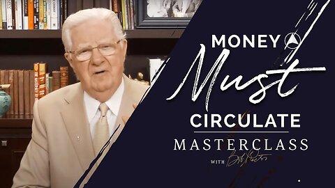 Money Must Circulate! | Bob Proctor