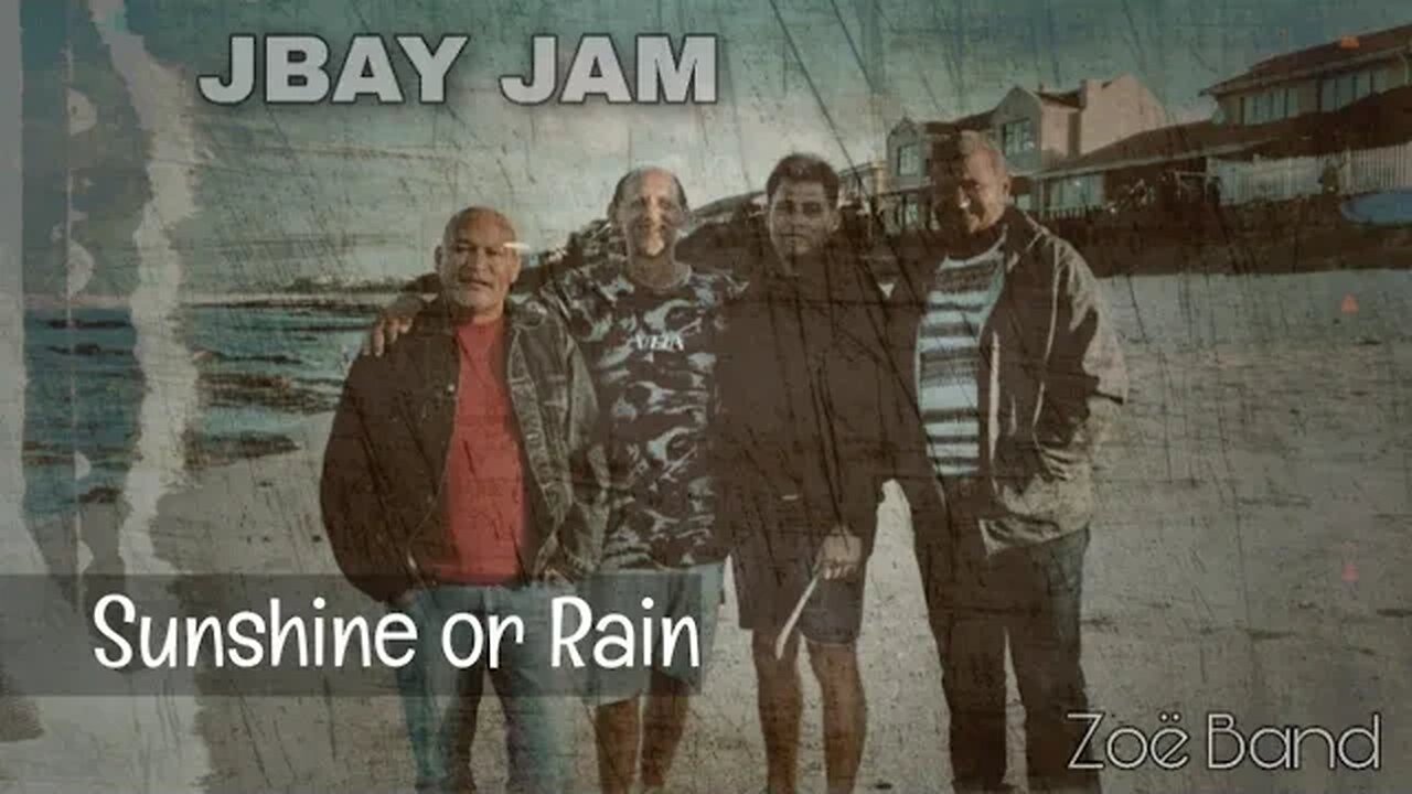 Sunshine or Rain - Zoë Band - JBay Jam 30+ years later