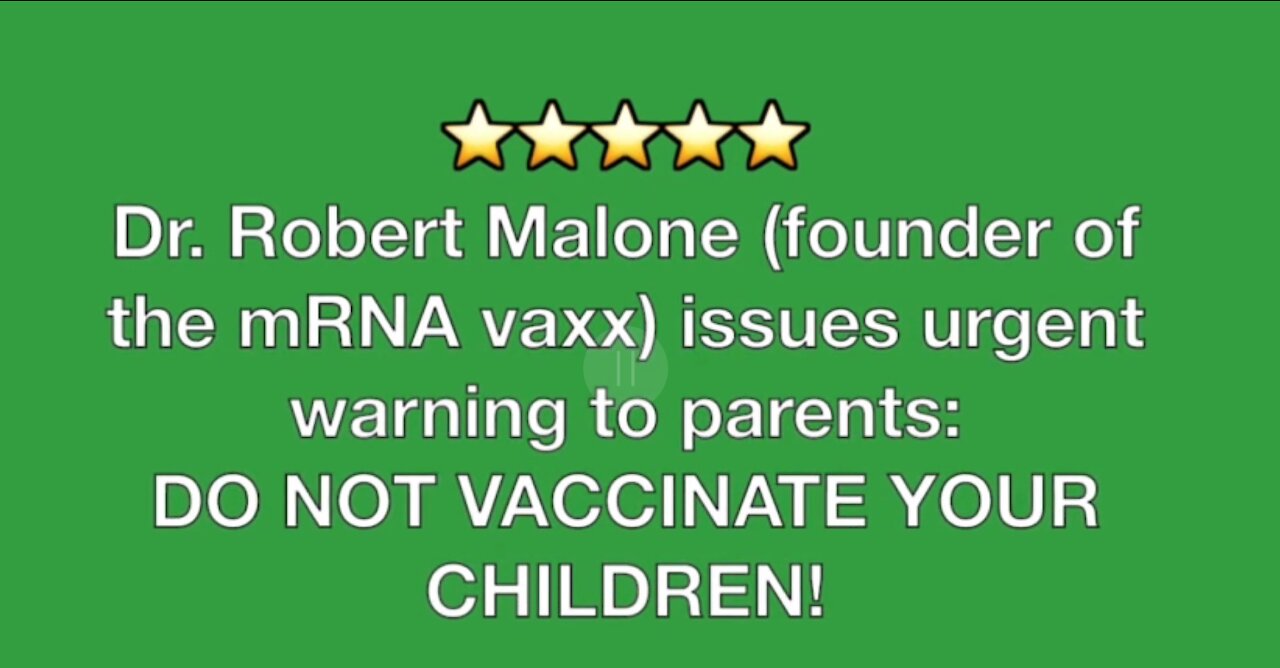 URGENT WARNING from Dr. Robert Malone (founder of mRNA vaxx): DO NOT VACCINATE YOUR CHILDREN!