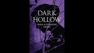 Dark Hollow by Anna Katharine Green - Audiobook