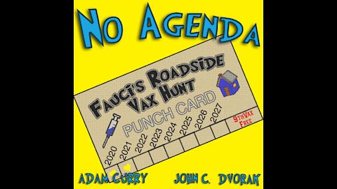 No Agenda: Episode 1318 - "Jab and Go"
