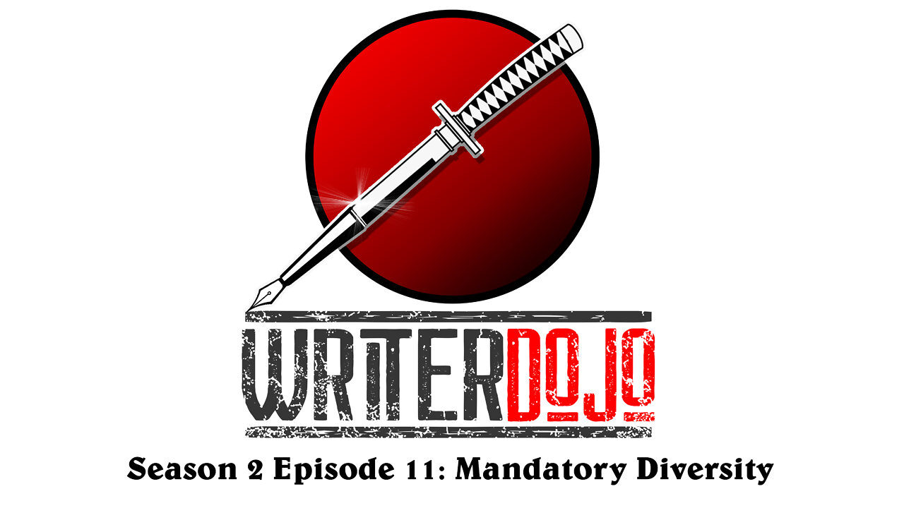 WriterDojo S2 Ep11: Mandatory Diversity