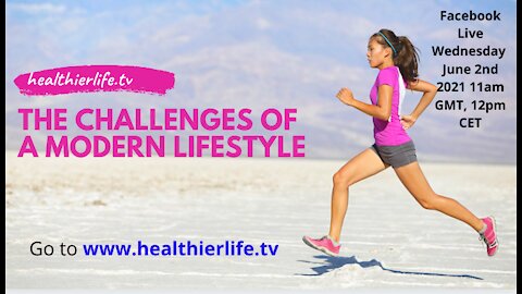 The Challenge Of A Modern Lifestyle