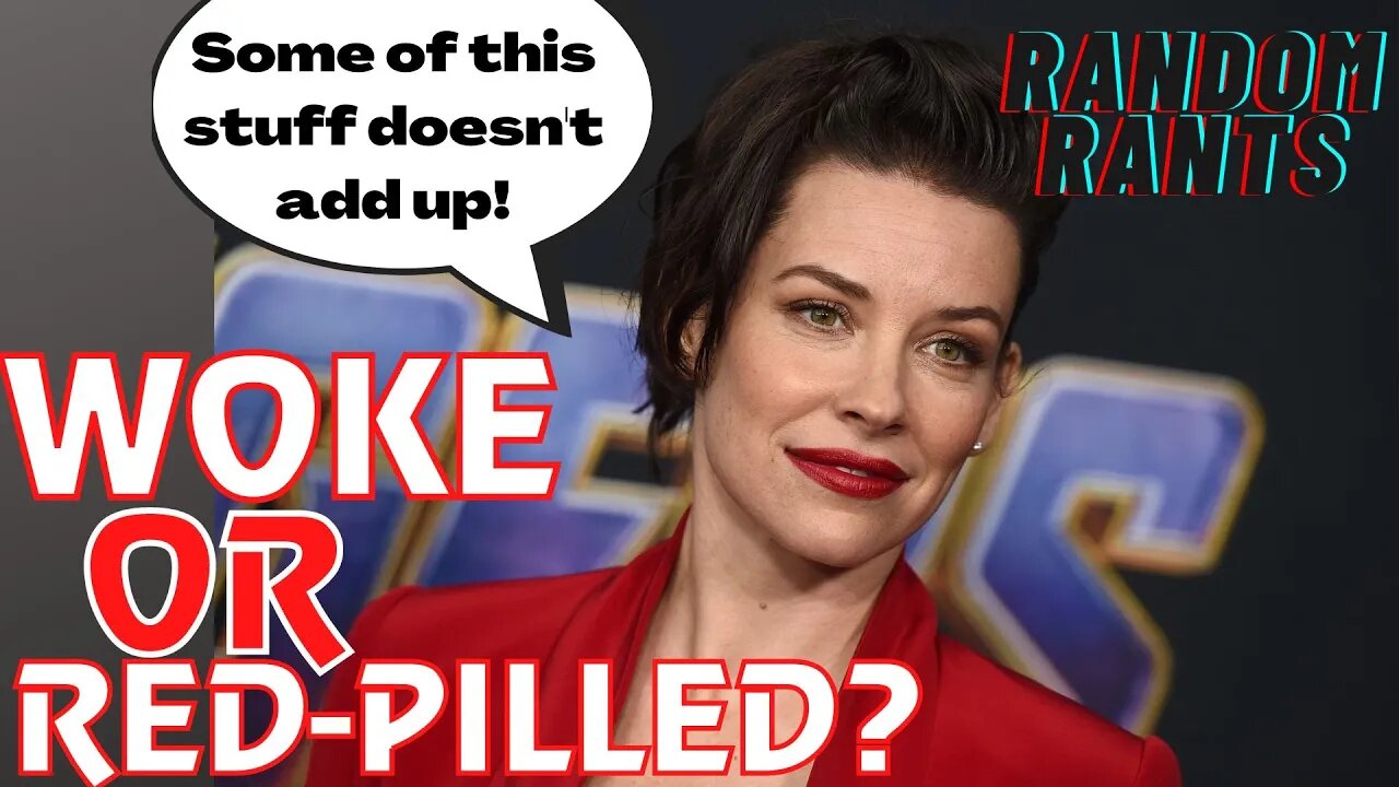 Random Rants: Marvel Actress UPSETS The Woke Mob! Calls For Evangeline Lilly To Get Fired!