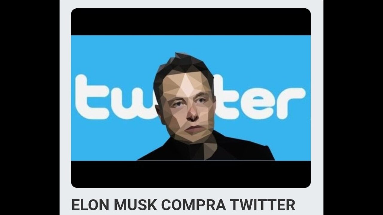 ELON MUSK COMPRA TWITTER