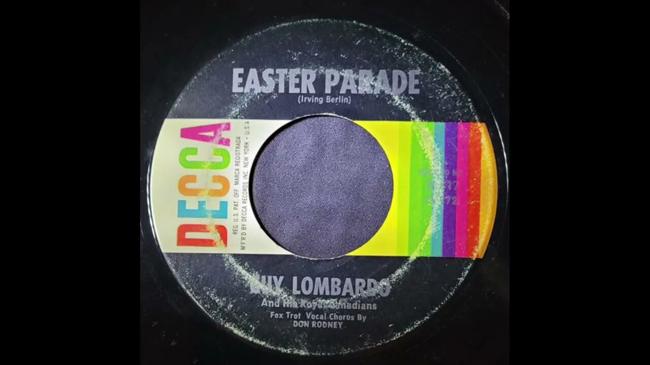 Guy Lombardo and His Royal Canadians, Don Rodney – Easter Parade