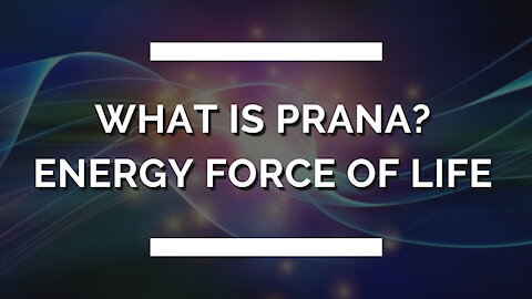 What is PRANA? May the force be with you!