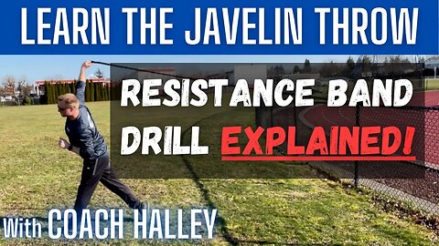 Javelin Throw - Resistance Band Drill Explained