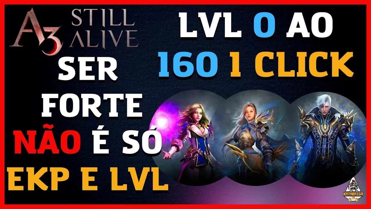 A3 NFT PEGUE LVL 160 COMO FICAR FORTE RÁPIDO A3 STILL ALIVE