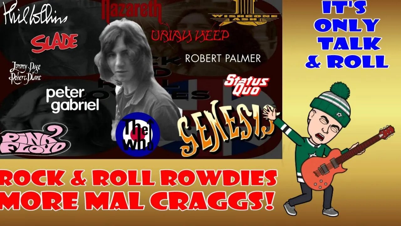 Rock and Roll Rowdies: Guest Mal Craggs