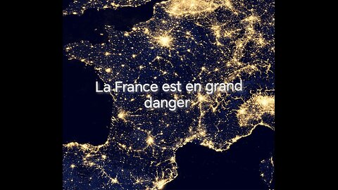 La France est en Grand Danger