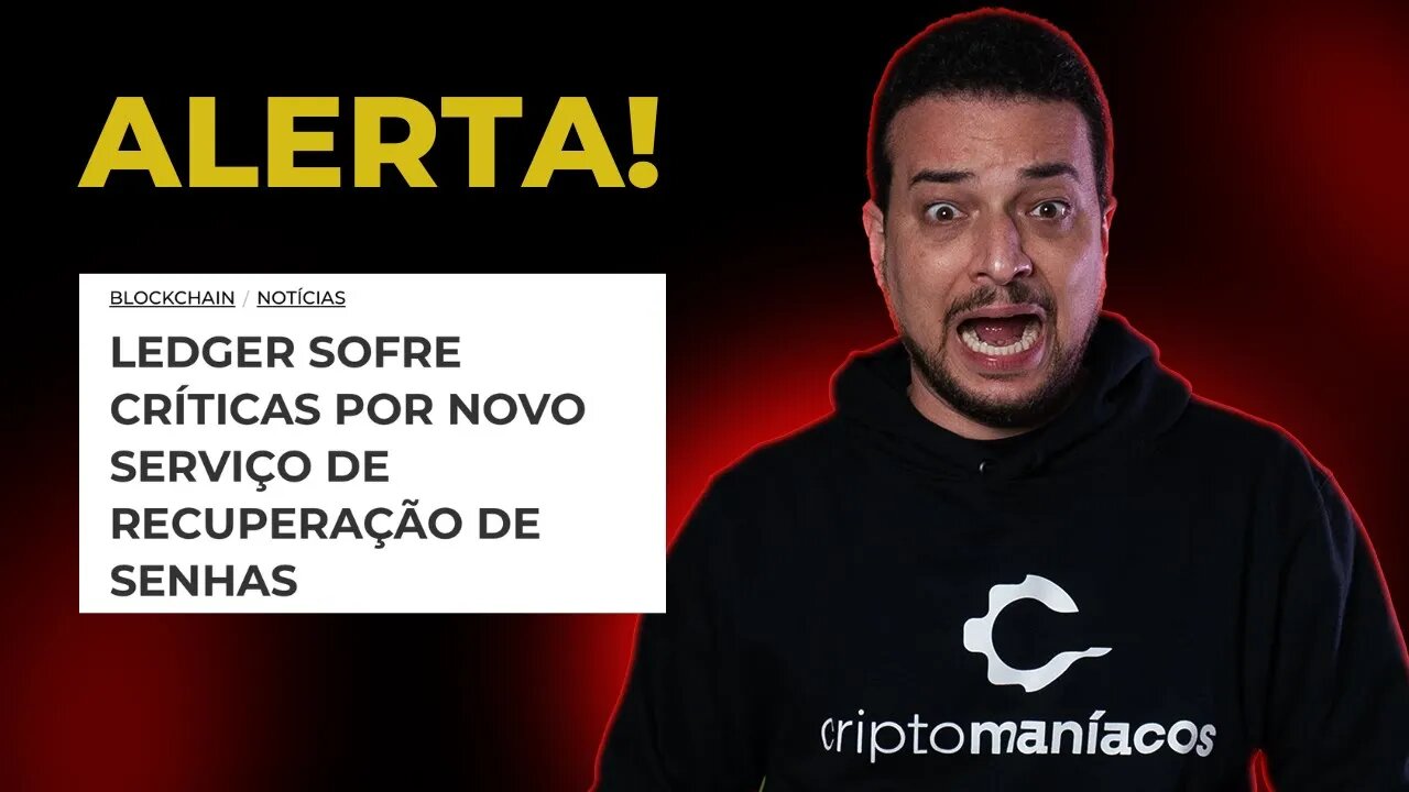 O CASO LEDGER ⚠️ SEU BITCOIN ESTÁ EM RISCO?