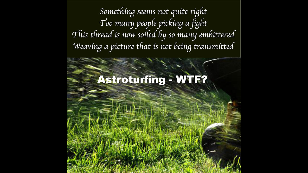 Astroturfing WTF?