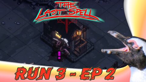 The Last Spell – Run 3 Episode 2 – Gildenberg