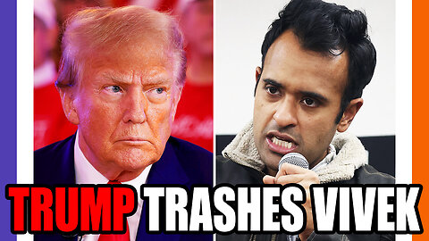 Trump Finally Trashes Vivek Ramaswampy