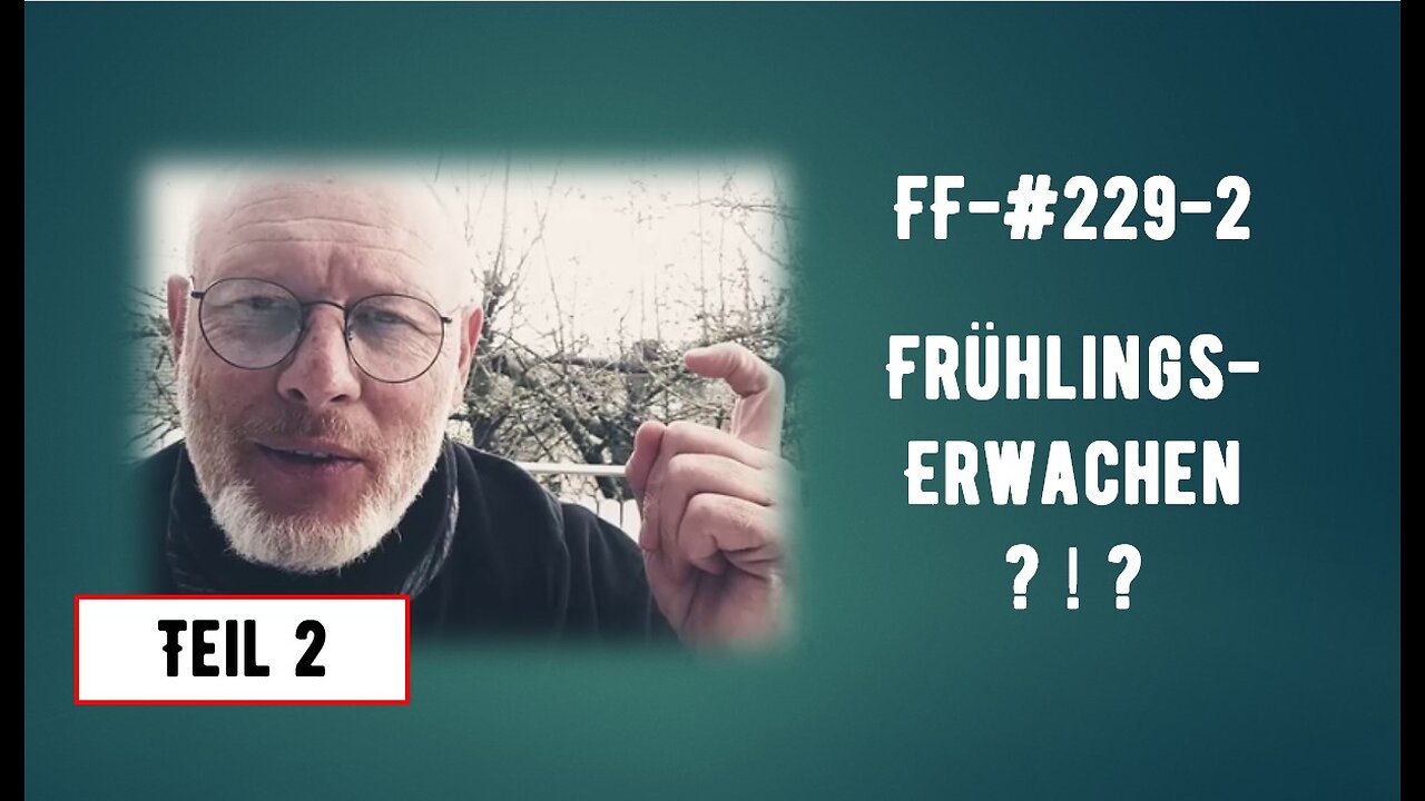 FF-#229-1- Frühlings-Erwachen ! ? ! - Die RKI Protokolle und das Danach