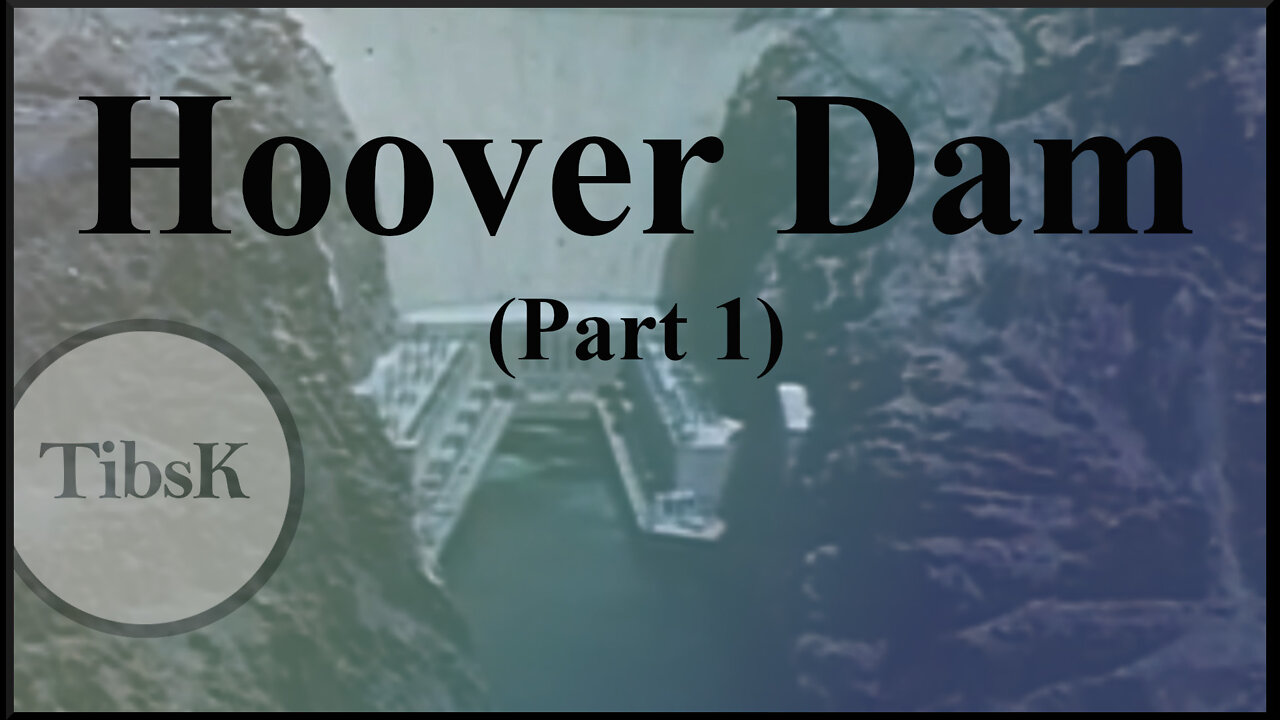 Hoover Dam (Part 1)