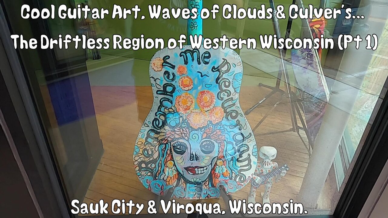 Cool Guitar Art, Waves of Clouds & Culver's... The Driftless Region of Western Wisconsin.