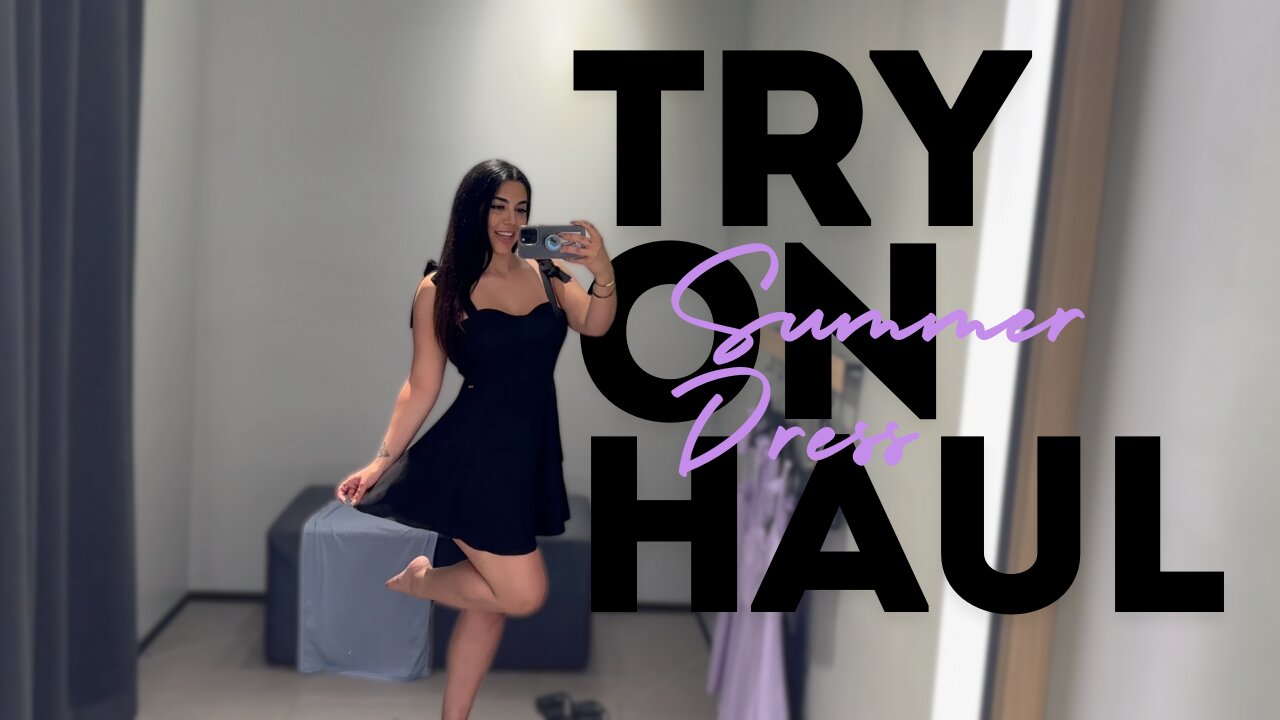 Try on Haul Summer Dress!