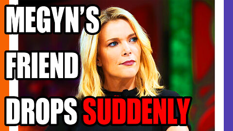 Another One of Megyn Kelly's Friends Died SUDDENLY