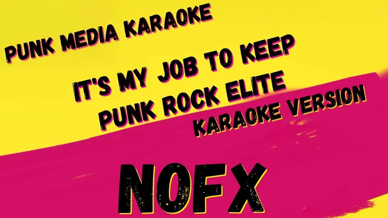 NOFX ✴ IT'S MY JOB TO KEEP PUNK ROCK ELITE ✴ KARAOKE INSTRUMENTAL ✴ PMK