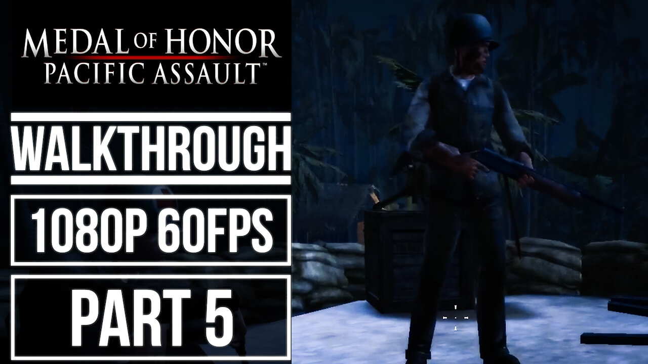 MEDAL OF HONOR PACIFIC ASSAULT Gameplay Walkthrough Part 5 No Commentary [1080p 60fps]