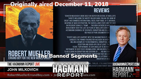 The Banned Segments: Robert Mueller, Errand Boy For the New World Order | John Milkovich