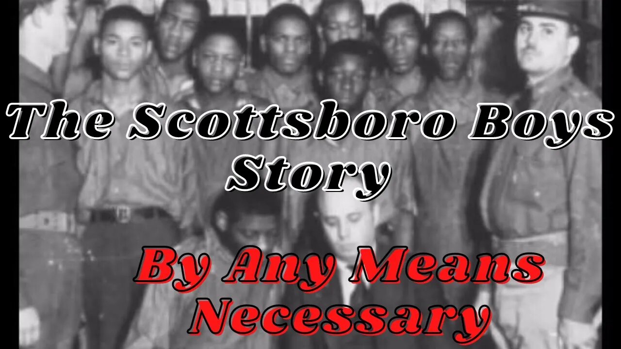 Scottsboro Boys Story | Forgotten Black History #YouTubeBlack #ForgottenBlackHistory #blackhistory